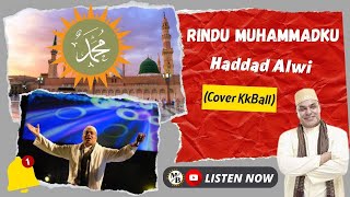 Rindu Muhammadku - Haddad Alwi (Cover KkBall) - (Lirik & Video) Animasi