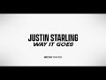 Justin Starling - Way It Goes (Director's Cut)