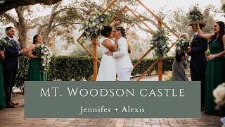 Mt. Woodson Castle in Ramona, CA   |  Jennifer + Alexis Wedding