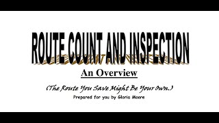 Route Count & Inspection: An Overview by Gloria Moore