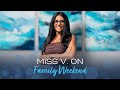 Family Weekend: Meet Miss V - Family and Addiction Recovery Leadership @ Legacy