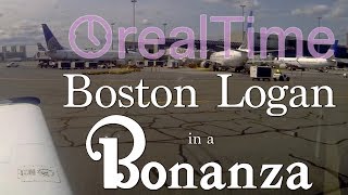 Boston Logan in a Bonanza - Real Time