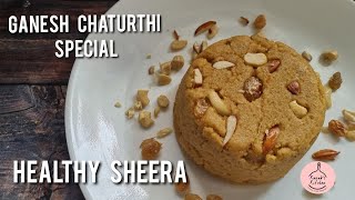 Ganesh Chaturthi Special Recipe | Healthy Sheera | Banana Sheera | Gud Ka Halwa | Suji Halwa