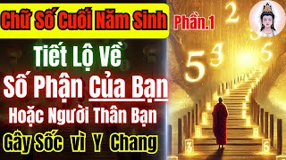 🔴[Phần 1]0,1,2,3,4 Chữ số cuối năm sinh tiết lộ số phận bạn hoặc người thân; Y chang | Quán Trà Đời