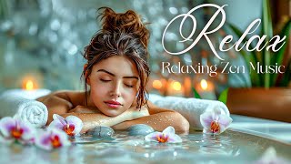 Ultimate Relax Experience - Spa Massage Music Relaxation, Yoga, Zen, Healing, Sleep & Stress Relief