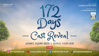 172 DAYS Cast Reveal