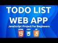 JavaScript Project For Beginners - TODO LIST APP - HTML, CSS AND JAVASCRIPT