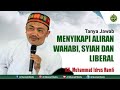 Bagaimana Menyikapi Aliran Sesat Seperti Wahabi, Syiah dan Liberal  - KH Muhammad Idrus Ramli