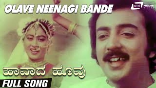 Olave Neenagi Bande | HavadaHoovu  | Kokila Mohan| Kannada Video Song