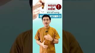 CẢNH BÁO KHI TRẺ UỐNG QUÁ LIỀU D3 DÀI NGÀY