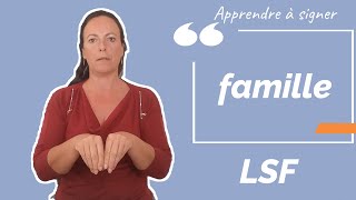 Signer FAMILLE en LSF (langue des signes française). Apprendre la LSF par configuration