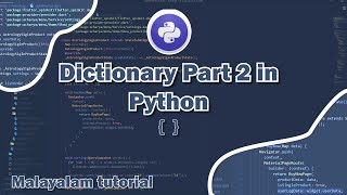 Dictionary Part 2 in python | Malayalam tutorials | Jr Coding