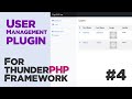 Users manager plugin for thunderPHP Framework #04 | Edit user UI | Quick programming tutorial