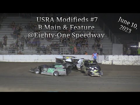 USRA Modifieds #8, B Main & Feature, 81 Speedway, 06/10/23 - YouTube