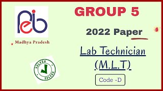 MP Group 5 Lab Technician Paper | Solved PYQ 2022 | By Madhukar Sir