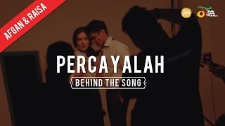 Download Lagu AfganRaisa Percayalah Behind the song... MP3 Gratis