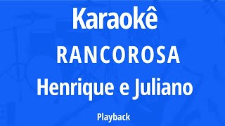 KARAOKE RANCOROSA - PLAYBACK HENRIQUE E JULIANO