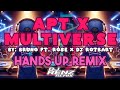 APT X Multiverse Mashup - Bruno Mars ft. Ròse X Dj Rotbart (Hands Up Remix) - Dj Renz Remix - IBC