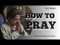 HOW TO PRAY (PART 8)  |  13 NOVEMBER 2024 | with Pastor Israel Basila