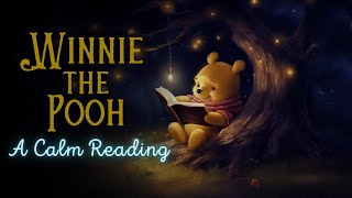 🧸 Reading of Winnie-the-Pooh -  Audiobook for Sleep 😴