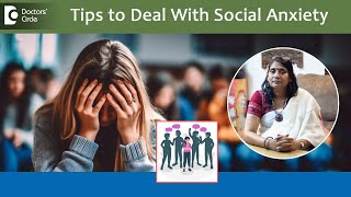 4 Tips to deal Fear & Social Anxiety in Children & Teens?  - Dr.Surekha Tiwari | Doctors' Circle