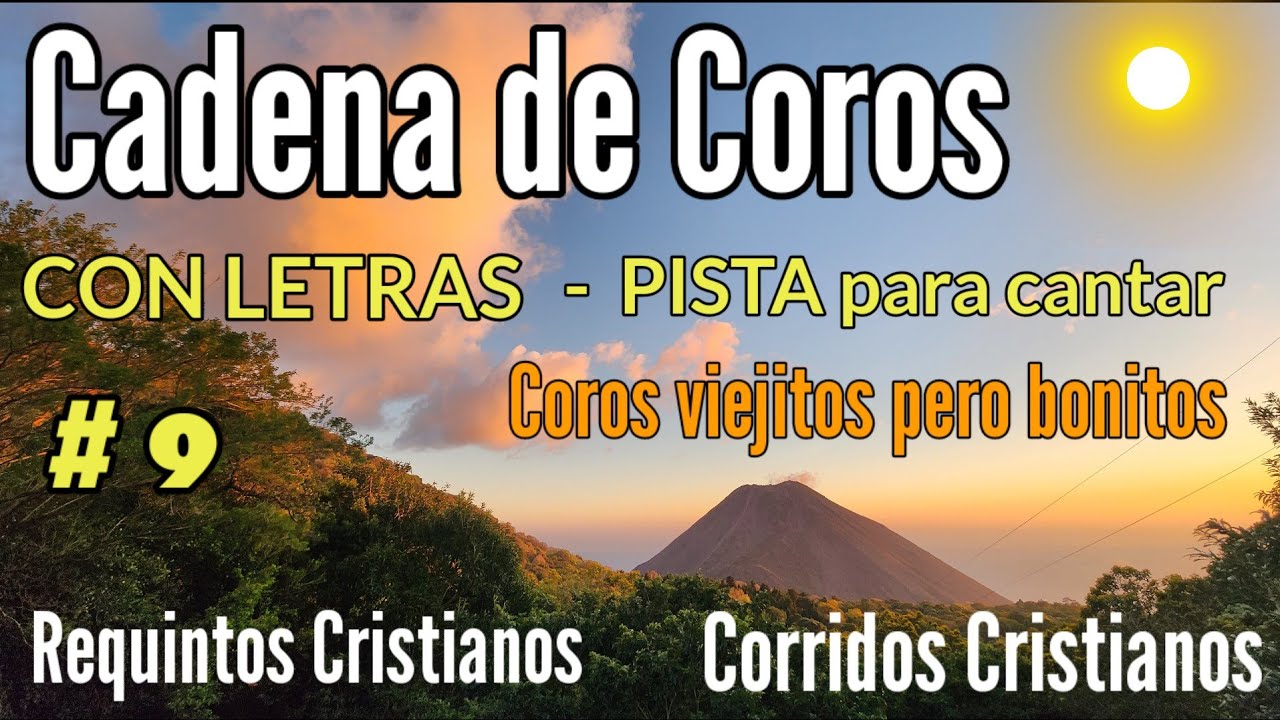 9 Cadena De Coros Alegres Con Letra Para Cantar En La Iglesia ёящп Chords