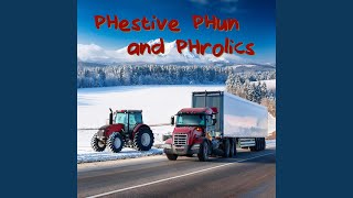 PHestive PHun and PHrolics