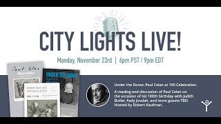 CITY LIGHTS LIVE! Under the Dome: Paul Celan at 100