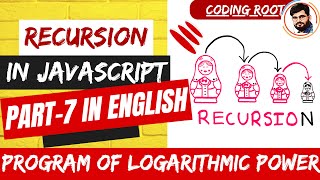 Calculate Power using Recursion (Logarithmic) | Recursion in JS (English) #recursion #codingroot