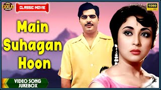 Main Suhagan Hoon 1964 | Movie Video Songs Jukebox | Mala Sinha, Ajit | Superhits Song