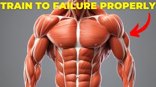 Stop Training to Failure the Wrong Way - Here's 3 Tips