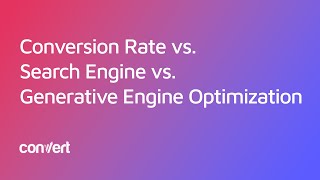 Conversion Rate vs Search vs Generative Engine Optimization (CRO, SEO, GEO) | Experimentation 101