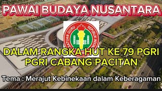 PAWAI BUDAYA HUT KE 79 PGRI.... PGRI CABANG PACITAN SANGAT MERIAH DAN LUAR BIASA❤🇮🇩