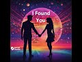 I Found You (Official Audio)