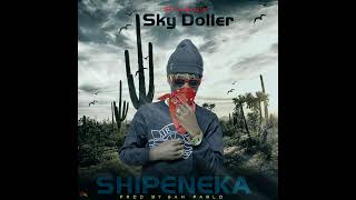 Sky Dollar Chebelenacho Shipeneka