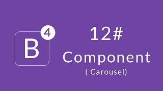 [Learn Bootstrap 4] #12 : Component ( Carousel )