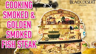 How to Cook Smoked Fish Steak \u0026 Golden Smoked Fish Steak For Kakuo | BDO