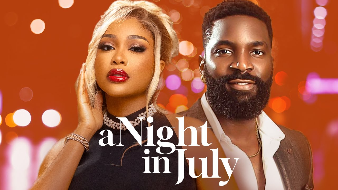 A NIGHT IN JULY - Nigerian Movies 2024 Latest Full Movies - YouTube