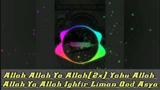 Allah Allah Igfir Liman Qod Asya | Syairan Majelis Nurul Mustofa