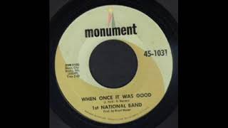 1st national band - The trip down / When once it was good