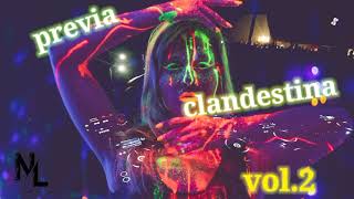 #previa #clandestina PREVIA CLANDESTINA🔥💀 VOL.2 ✌ * 2021 ## DJ NAHUE LENSIZA