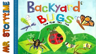 Backyard Bugs | Mr Storytime | Read Aloud Book