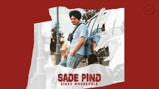 Sade Pind- Sidhu moosewala (Official Song) Byg byrd | Sunny malton | New punjabi song 2020
