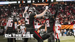 On The Rise | Episode 8 | Atlanta Falcons Road Triumph Ignites Fire, Home Setback Fuels Hunger | NFL