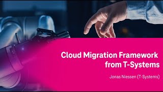 MASTERING CLOUD MIGRATION | Digital Event | T-Systems