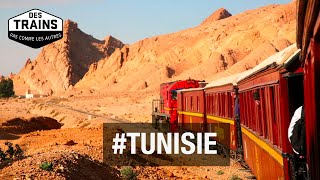 Tunisie - Tozeur - Sidi Bou Saïd - Tunis - Des trains pas comme les autres - Documentaire Voyage