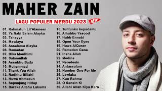 Maher Zain Full Album | Kumpulan Lagu Maher Zain Populer Merdu 2023