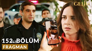 Gelin 152 Bölüm Fragmanı | Tutuklusun !