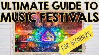Music Festivals: EVERYTHING You Need To Know (2025 Guide)