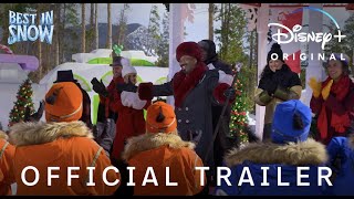 Best in Snow | Official Trailer | Disney+